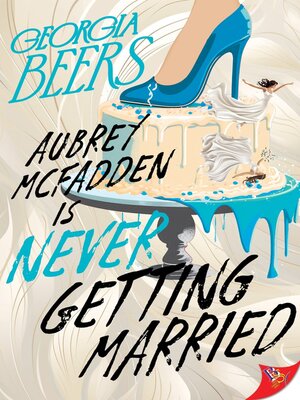 cover image of Aubrey McFadden Is Never Getting Married